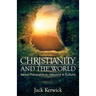 Christianity and the World: Essays Philosophical, Historical and Cultural