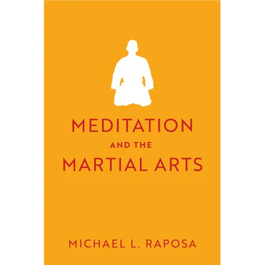 Meditation and the Martial Arts