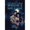 The Night From Whence She Came
