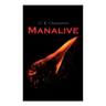 Manalive: Mystery Novel