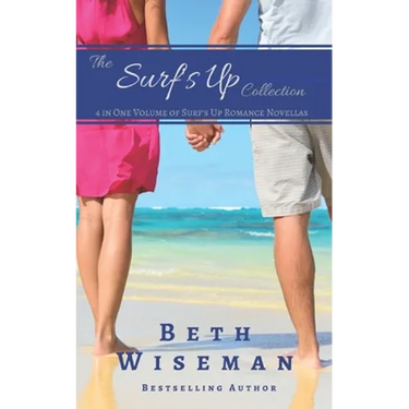The Surf's Up Collection (4 in One Volume of Surf's Up Romance Novellas): A Tide Worth Turning, Message In A Bottle, The Shell Collector's Daughter, a