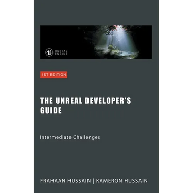 The Unreal Developer's Guide: Intermediate Challenges