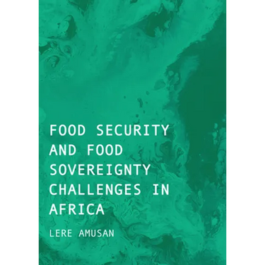 Food Security and Food Sovereignty Challenges in Africa