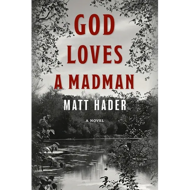 God Loves a Madman