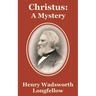 Christus: A Mystery