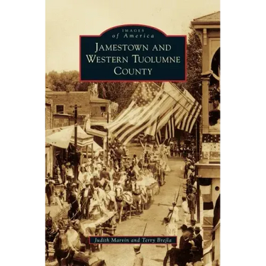 Jamestown and Western Tuolumne County