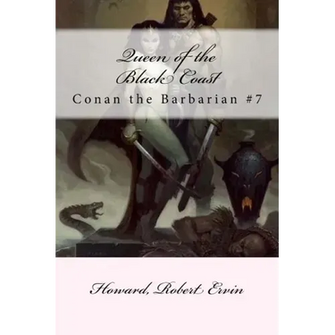 Queen of the Black Coast: Conan the Barbarian #7