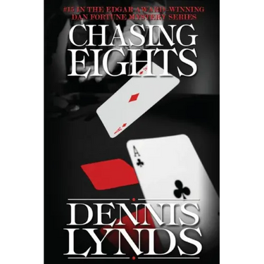 Chasing Eights: #15 in the Edgar Award-winning Dan Fortune mystery series
