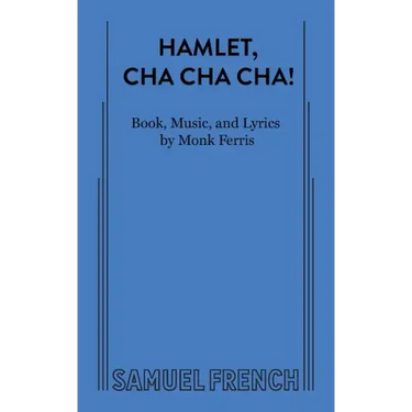 Hamlet, Cha Cha Cha!