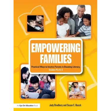 Empowering Families: Practical Ways to Involve Parents in Boosting Literacy, Grades Pre-K-5