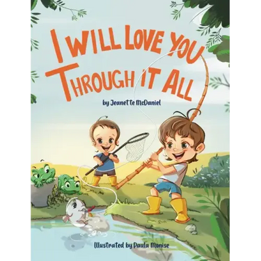 I Will Love You Through It All