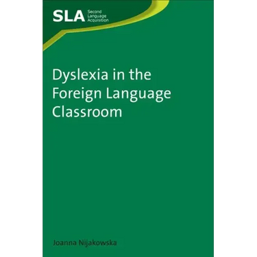 Dyslexia in the Foreign Language Classroom