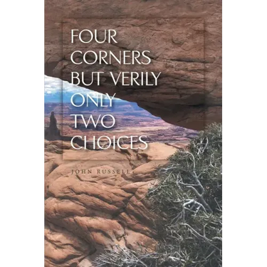 Four Corners but Verily Only Two Choices