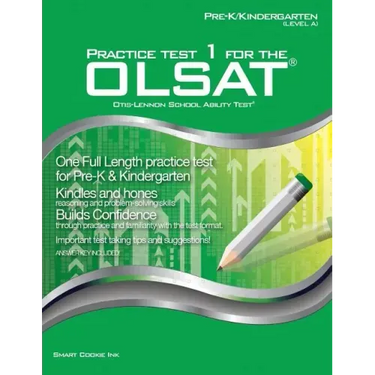 Practice Test 1 for the OLSAT - PRE-K / KINDERGARTEN (Level A): OLSAT - Pre-K, Kindergarten