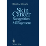 Skin Cancer: Recognition and Management