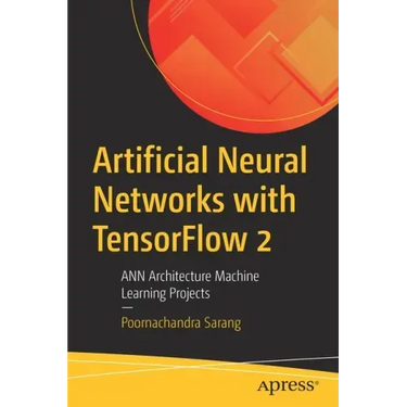 Artificial Neural Networks with Tensorflow 2: Ann Architecture Machine Learning Projects