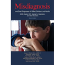 Misdiagnosis and Dual Diagnoses of Gifted Children and Adults: Adhd, Bipolar, Ocd, Asperger's, Depression, and Other Disorders (2nd Edition)