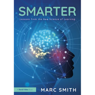 Smarter: Lessons from the New Science of Learning