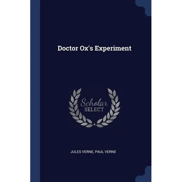 Doctor Ox's Experiment