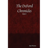 The DeFord Chronicles, Part I