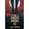 The Cursed Among Us