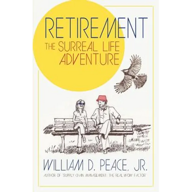 Retirement: The Surreal Life Adventure