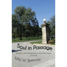 Soul in Passage: Shadows and Whispers from a Sane and Insane Boyhood