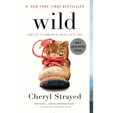 Wild: From Lost to Found on the Pacific Crest Trail (Oprah's Book Club 2.0)