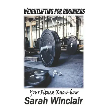 Weightlifting for Beginners: Your fitness Know-how