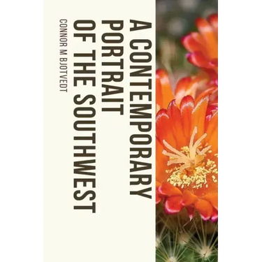 A Contemporary Portrait of the Southwest