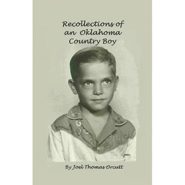 Recollections of an Oklahoma Country Boy