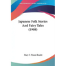 Japanese Folk Stories And Fairy Tales (1908)