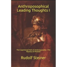 Anthroposophical Leading Thoughts I: The Cognitional Path of Anthroposophy - The Mystery of Michael