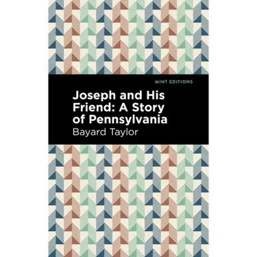 Joseph and His Friend: A Story of Pennslyvania