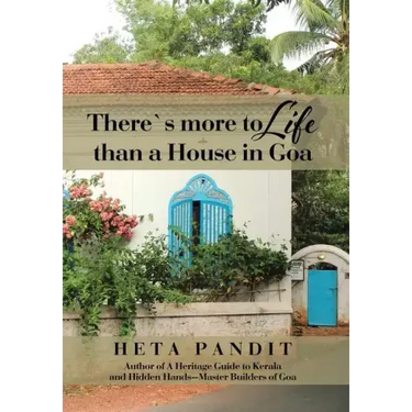 There's more to Life than a House in Goa