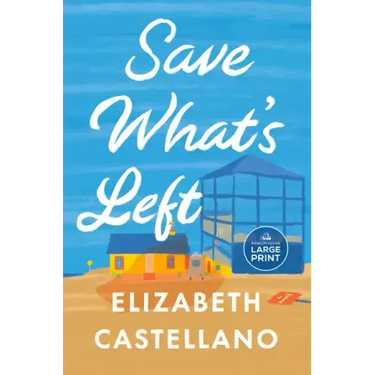 Save What's Left: A Novel (Good Morning America Book Club)