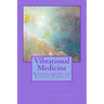 Vibrational Medicine: Reprogramming the Etheric Template