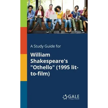 A Study Guide for William Shakespeare's "Othello" (1995 Lit-to-film)