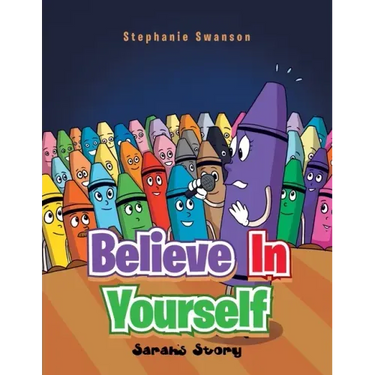 Believe in Yourself: Sarah's Story