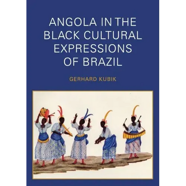 Angola in the Black Cultural Expressions of Brazil