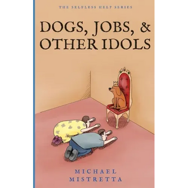 Dogs Jobs and Other Idols