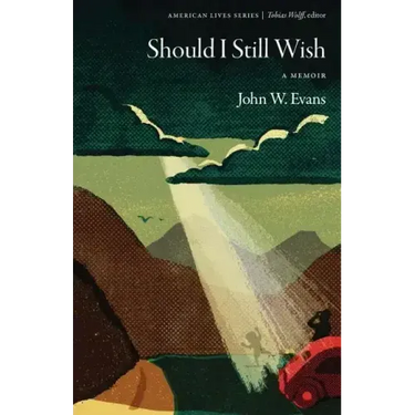 Should I Still Wish: A Memoir