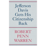 Jefferson Davis Gets His Citizenship Back