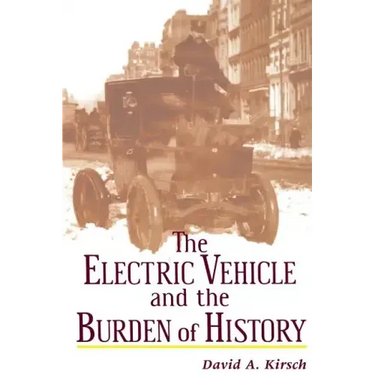 The Electric Vehicle and the Burden of History