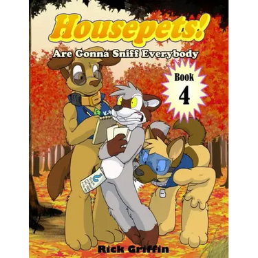 Housepets! Are Gonna Sniff Everybody