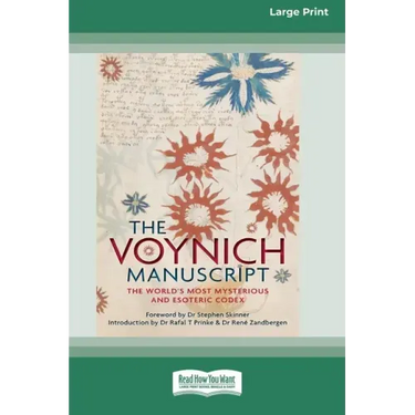The Voynich Manuscript: The World's Most Mysterious and Esoteric Codex (16pt Large Print Edition)