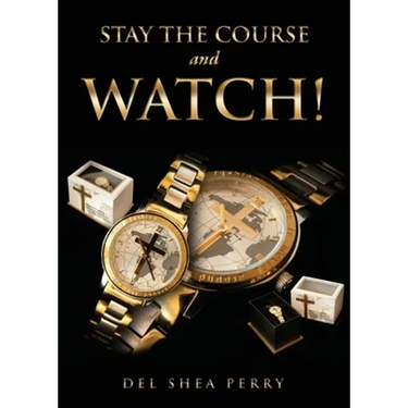 Stay the Course and WATCH!