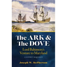 The Ark and the Dove: A Sonnet Sequence: Lord Baltimore's Venture into Maryland