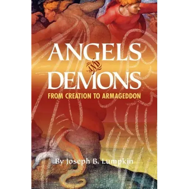 Angels and Demons: From Creation to Armageddon