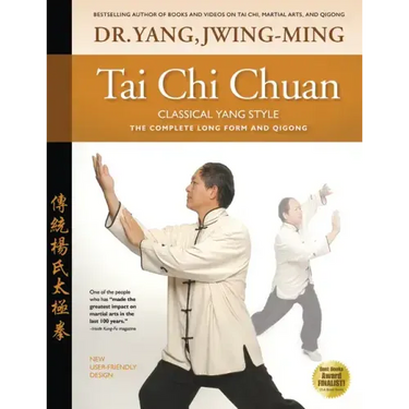 Tai Chi Chuan Classical Yang Style: The Complete Form Qigong